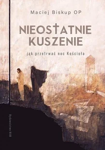 Nieostatnie kuszenie - Religia i religioznawstwo - miniaturka - grafika 1