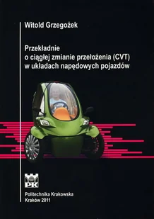 Przekładnie o ciągłej zmianie przełożenia (CVT) w układach napędowych pojazdów - Technika Przekładnie o ciągłej zmianie przełożenia (CVT) w układach napędowych pojazdów - Technika - miniaturka - grafika 1