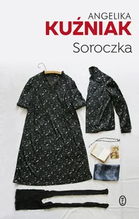 Soroczka Angelika Kuźniak - Felietony i reportaże - miniaturka - grafika 1