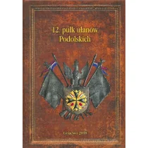 12. pułk ułanów Wielkopolskich - Biografie i autobiografie - miniaturka - grafika 1