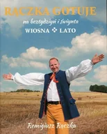 Książki kucharskie - Rączka gotuje na beztydziyń i świynta. Wiosna. Lato - miniaturka - grafika 1