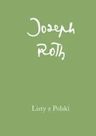 Felietony i reportaże - LISTY Z POLSKI JOSEPH ROTH - miniaturka - grafika 1