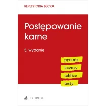 C.H. Beck Postępowanie karne. Pytania. Kazusy. Tablice. Testy Grochowska-Wasilewska Anna, Jagiełłowicz Łukasz, Wiśniewski Łukasz