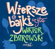 Pop - WIERSZE I BAJKI CZYTA WIKTOR ZBOROWSKI CZĘŚĆ 1 Woktor Zborowski Płyta CD) - miniaturka - grafika 1