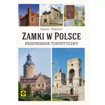 Zamki w Polsce Przewodnik turystyczny w.5 Maciej Węgrzyn