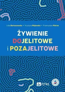 Żywienie dojelitowe i pozajelitowe - E-booki - nauka - miniaturka - grafika 1