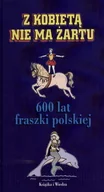 Aforyzmy i sentencje - Z kobietą nie ma żartu - miniaturka - grafika 1
