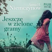 Audiobooki - literatura piękna - Jeszcze w zielone gramy - miniaturka - grafika 1