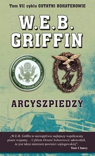 Zysk i S-ka Arcyszpiedzy - W.E.B. Griffin - Thrillery - miniaturka - grafika 1