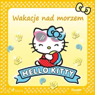 Audiobooki dla dzieci i młodzieży - Wakacje nad morzem. Hello Kitty - miniaturka - grafika 1
