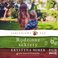 Audiobooki - literatura popularnonaukowa - Jabłoniowy sad. Tom 2. Rodzinne sekrety Krystyna Mirek - miniaturka - grafika 1
