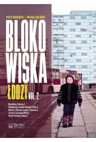 Blokowiska Łodzi vol.2 - Piotr Borowski, Michał Koliński - Książki o architekturze - miniaturka - grafika 1