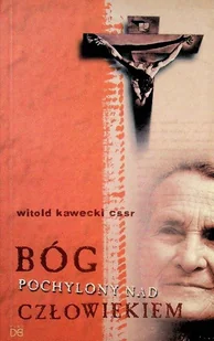 Bóg Pochylony nad człowiekiem - Religia i religioznawstwo - miniaturka - grafika 1