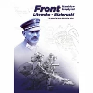 Historia świata - Wydawnictwo 2 Kolory Front Litewsko-Białoruski. 10 marca 1919 - 30 lipca 1920 - Szeptycki Stanisław - miniaturka - grafika 1