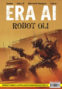 ERA AI. Robot Oli - Robert Zaręba - Komiksy dla dorosłych - miniaturka - grafika 1