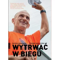 Burda książki Wytrwać w biegu - RACHELA BERKOWSKA, Ryszard Kałaczyński - Felietony i reportaże - miniaturka - grafika 1