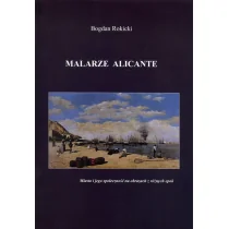 Malarze Alicante - Rokicki Bogdan - Książki o kulturze i sztuce - miniaturka - grafika 1