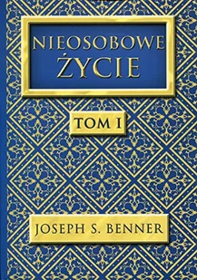 Nieosobowe Życie tom 1 Benner Joseph S - Psychologia - miniaturka - grafika 4