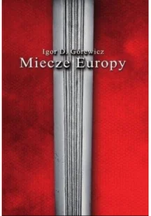 Bellona Miecze Europy - Górewicz Igor D. - Militaria i wojskowość - miniaturka - grafika 2