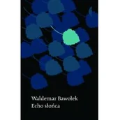 Proza obcojęzyczna - Czarne Echo słońca - Waldemar Bawołek - miniaturka - grafika 1