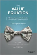 Pozostałe książki - The Value Equation: A Business Guide to Wealth Creation for Entrepreneurs, Leaders & Investors - miniaturka - grafika 1