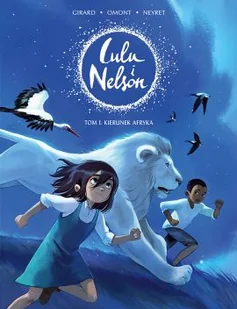 Lulu i Nelson. Kierunek Afryka. Tom 1 - Komiksy dla młodzieży - miniaturka - grafika 1