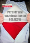 Felietony i reportaże - Patriotyzm Współczesnych Polaków - miniaturka - grafika 1