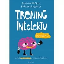 Helion Trening intelektu dla dzieci - PAULINA MECHŁO - Pedagogika i dydaktyka - miniaturka - grafika 1