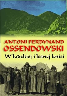 W ludzkiej i leśnej kniei - Wywiady - miniaturka - grafika 1