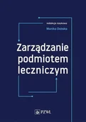 Powieści i opowiadania - Zarządzanie podmiotem leczniczym - miniaturka - grafika 1