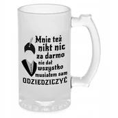 Szkła hartowane na telefon - KUFEL DO PIWA SZKŁO PREZENT 1670 WSZYSTKO MUSIAŁEM ODZIEDZICZYĆ MIX WZORY - miniaturka - grafika 1