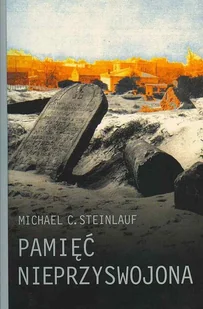 Pamięć nieprzyswojona - Historia świata - miniaturka - grafika 1