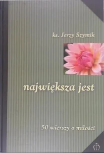Największa jest - Poezja - miniaturka - grafika 1
