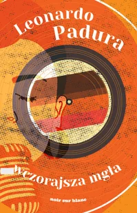 Wczorajsza mgła - Leonardo Padura - Proza - miniaturka - grafika 1