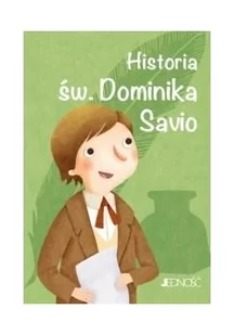 HISTORIA ŚW DOMINIKA SAVIO WIELCY PRZYJACIELE JEZUSA LETNIA WYPRZEDAŻ DO 80% - Religia i religioznawstwo - miniaturka - grafika 2