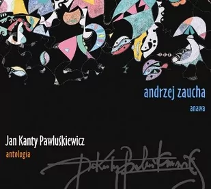 Andrzej Zaucha Jan Kanty Pawluśkiewicz Antologia Vol 1 - Pop - miniaturka - grafika 1