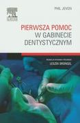 Zdrowie - poradniki - Jevon Phil Pierwsza pomoc w gabinecie dentystycznym - miniaturka - grafika 1