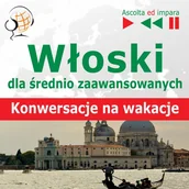 Audiobooki do nauki języków - Włoski dla początkujących i średnio-zaawansowanych. Konwersacje na wakacje - miniaturka - grafika 1