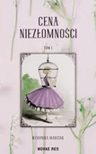 Literatura obyczajowa - Cena niezłomności - Weronika Marciak - miniaturka - grafika 1