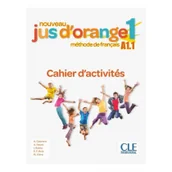 Podręczniki do technikum - Cabrera Adrian, Payet Adrien, Rubio Isabel, Emili Jus d'orange nouveau 1 A1.1 ćwiczenia - miniaturka - grafika 1