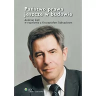 Prawo - Państwo prawa jeszcze w budowie - Andrzej Zoll, Krzysztof Sobczak - miniaturka - grafika 1