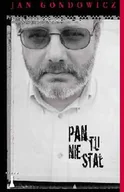 Felietony i reportaże - Nisza Pan tu nie stał - Jan Gondowicz - miniaturka - grafika 1
