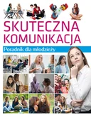 Poradniki psychologiczne - Horyzonty Poradnik dla młodzieży. Skuteczna komunikacja - Lilka Poncyliusz-Guranowska - miniaturka - grafika 1