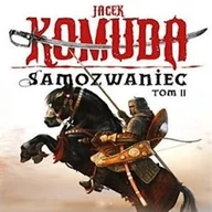 Audiobooki - fantastyka i horror - Samozwaniec t.2 Jacek Komuda - miniaturka - grafika 1