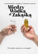 Książki kucharskie - Pascal Między wódką a zakąską LIT-10359 - miniaturka - grafika 1