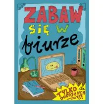 Zabaw się w biurze - Robert Trojanowski - Rozrywka i humor - miniaturka - grafika 3