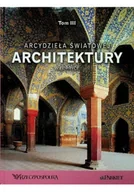 Książki o kulturze i sztuce - Arcydzieła Światowej Architektury Tom III - miniaturka - grafika 1