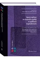 Prawo - Spory sądowe ze stosunku spółki w spółkach kapitałowych - Opracowanie zbiorowe - miniaturka - grafika 1