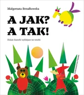Wierszyki, rymowanki, piosenki - A jak$551 A tak! - miniaturka - grafika 1
