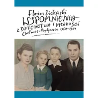 Felietony i reportaże - POLIGRAF Wspomnienia z dzieciństwa i młodości - Florian Zieliński - miniaturka - grafika 1